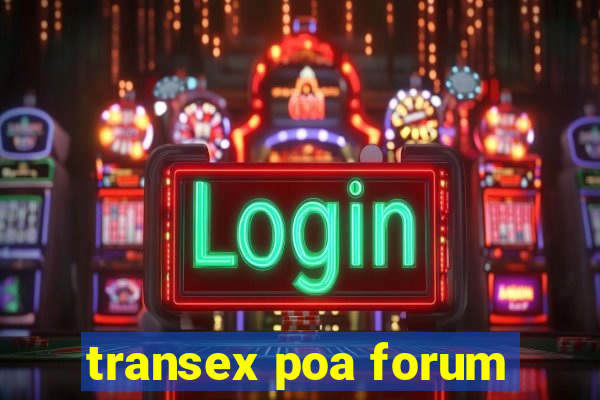 transex poa forum